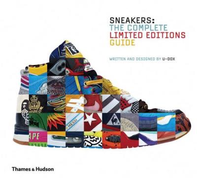 SNEAKERS THE COMPLETE LIMITED EDTIONS GUIDE