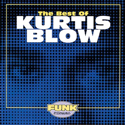 Best of Kurtis Blow