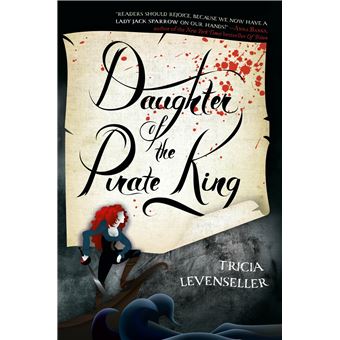 La Fille du roi pirate, Tome 2 : La Fille de la reine sirène - Livre de  Tricia Levenseller