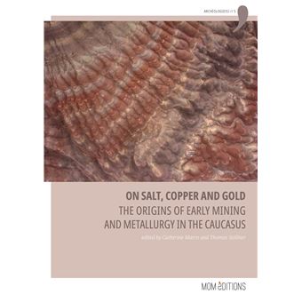 On Salt, Copper and Gold