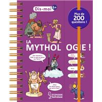 Dis-moi ! La mythologie