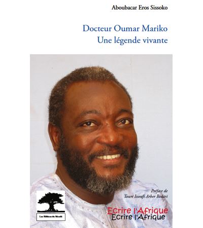 Docteur Oumar Mariko une légende vivante - Aboubacar Eros Sissoko - broché