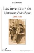 Les Inventeurs de l'<i>American Folk Music</i>