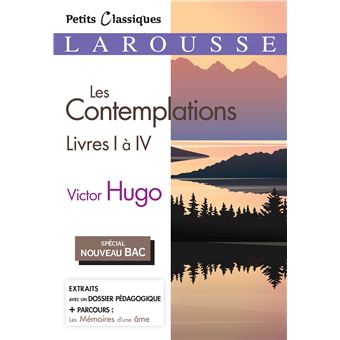 Les Contemplations, livres 1 à 4 (Spécial Bac)