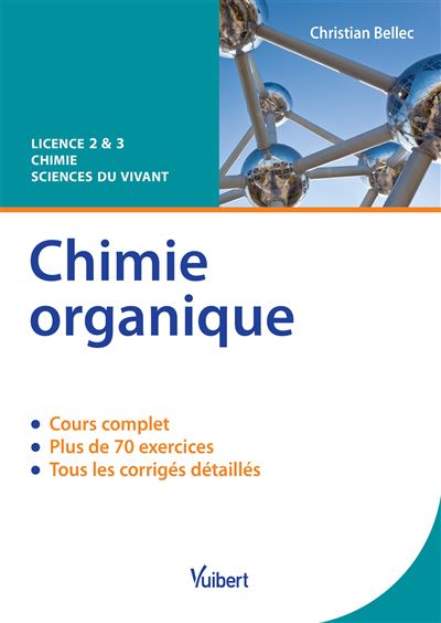 Chimie organique Cours et exercices corrigés - broché - Christian ...