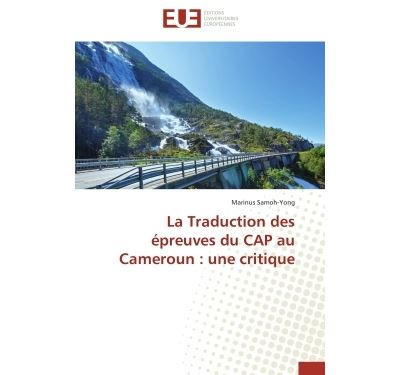 La traduction des épreuves du CAP au Cameroun : une critique
