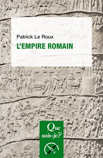 L'Empire romain - Patrick Le Roux - Poche