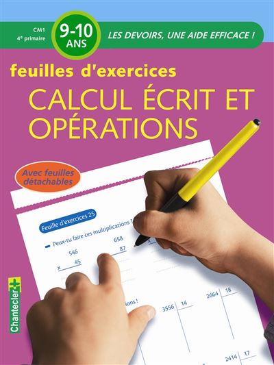 Calcul ecrit et operations cm1 -  feuilles d'exercices