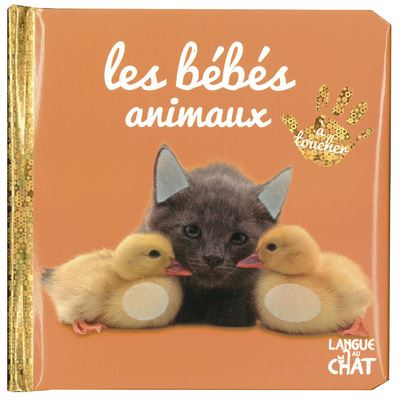Bébé touche-à-tout - Les bébés animaux -  Collectif - cartonné
