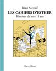 Les Cahiers d´Esther - tome 2 Histoires de mes 11 ans