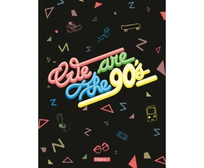We are the 90's