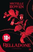 Belladone : Belladone - L'Intégrale