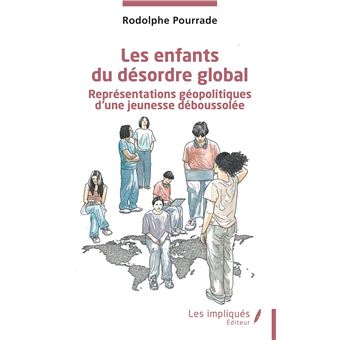 Les enfants du désordre global