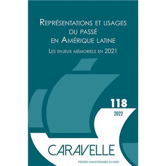 Représentations et usages du passé en Amérique latine