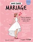 Mon cahier Mariage new