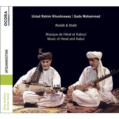 Afghanistan : Music Of Herat And Kabul