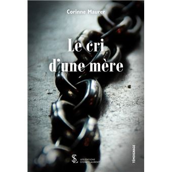 Le cri d’une mère