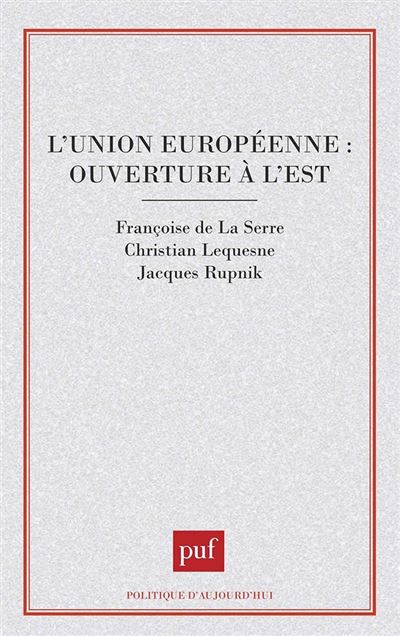 L'Union européenne : ouverture à l'est ?