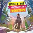 Estelle et Noé à la découverte de la Préhistoire