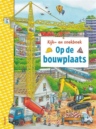 Kijk-en zoekboek - Op de bouwplaats