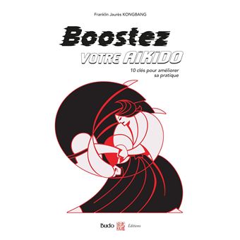Boostez votre aikido
