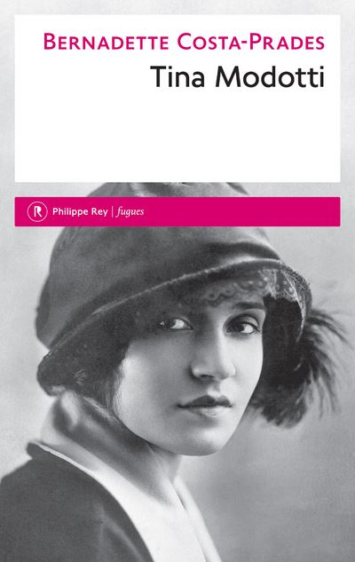 Tina Modotti - Bernadette Costa-Prades - broché