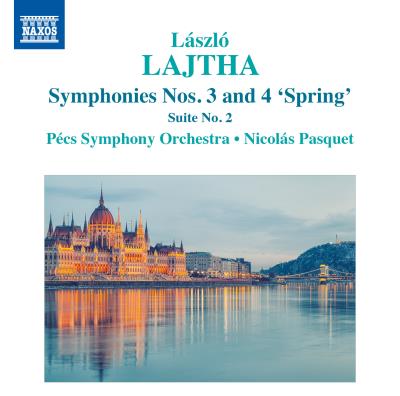 Lajtha : Symphonies numéro 3 Opus 45 et numéro 4 Opus 52 Printemps, Suite numéro 2 Opus 38