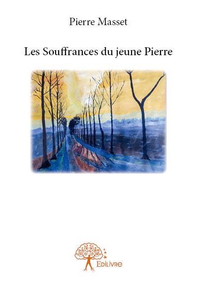 Les souffrances du jeune pierre