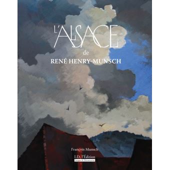 L'Alsace de Rene Henry-Munsch