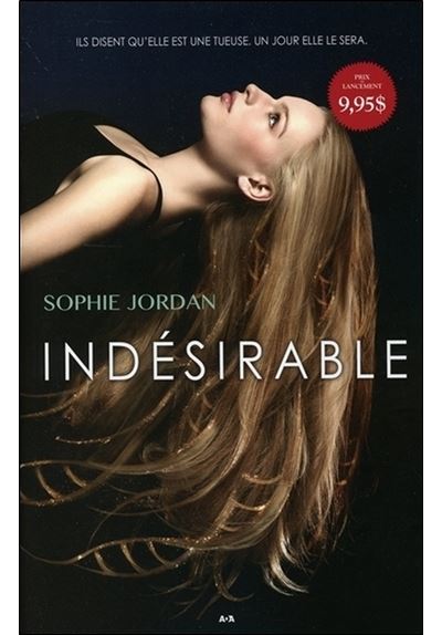 Indésirable T1 - Ils disent qu'elle est une tueuse. Un jour elle le sera