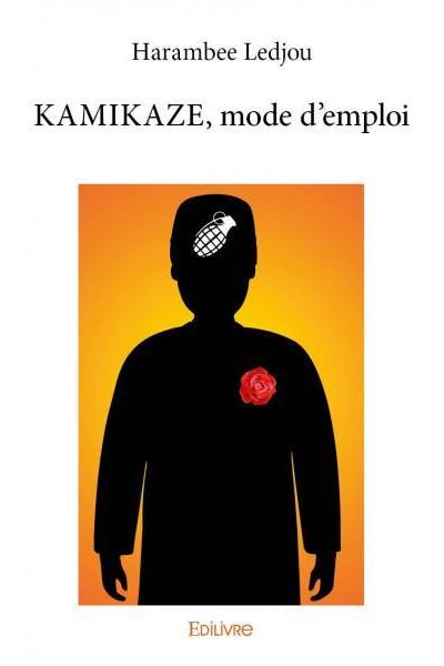 Kamikaze, mode d'emploi