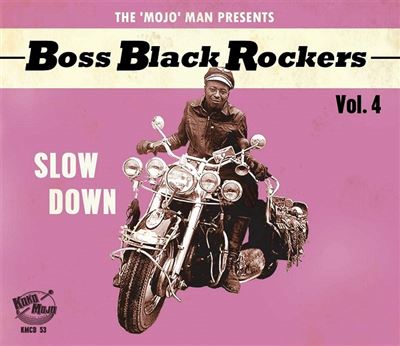 BOSS BLACK ROCKERS VOL.4- SLOW DOWN