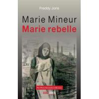 Marie Mineur, Marie rebelle
