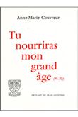Tu nourriras mon grand âge
