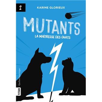 Mutants 2 - La maîtresse des chats
