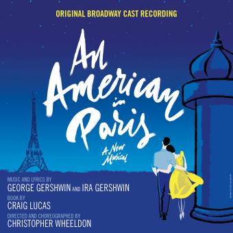 Un américain à Paris Distribution Broadway 2015 Gershwin Ira