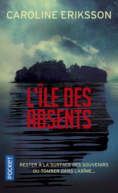 L'Ile des absents - Caroline Eriksson - Poche