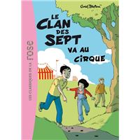 Le Clan Des Sept -  : Le Clan des Sept 2 - Le Clan des Sept va au cirque