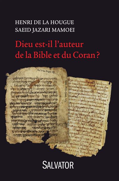 Dieu a-t-il écrit la Bible et le Coran ?