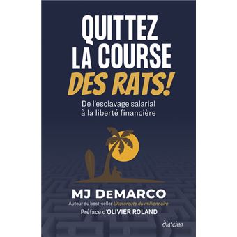 Quittez la course des rats !