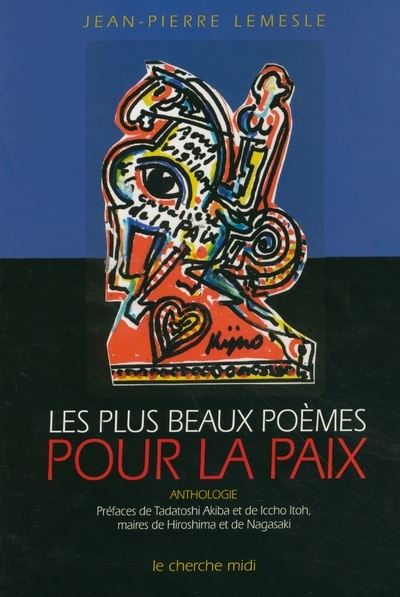 Les plus beaux poèmes pour la paix - Jean-Pierre Lemesle - broché
