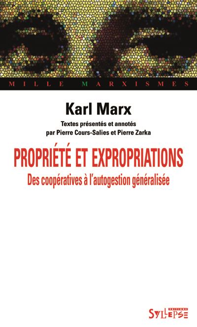 Propriete et expropriations - Karl Marx - broché
