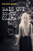 Mais qui es-tu Clara ?