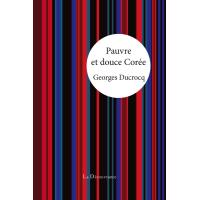 Pauvre et douce Corée