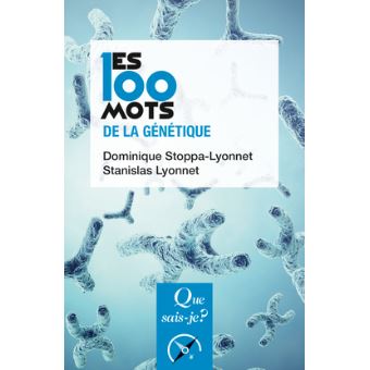 Les 100 mots de la génétique