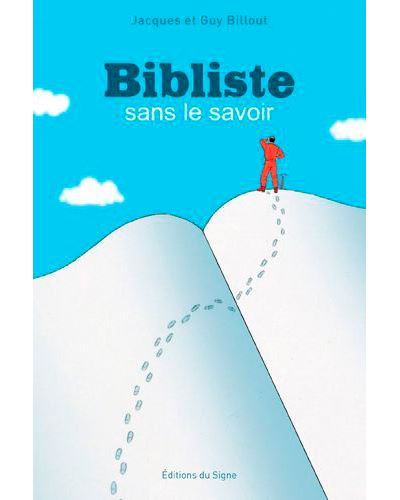 Bibliste sans le savoir