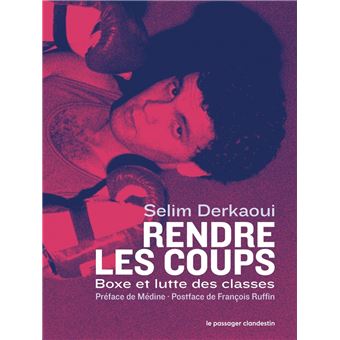 Rendre les coups - Boxe et lutte des classes