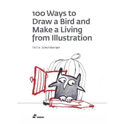 100 ways to draw a bird and make a living from illustration