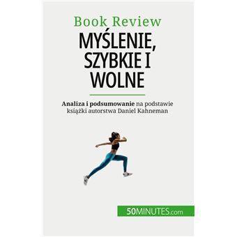 Myślenie, szybkie i wolne