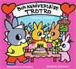 Bon anniversaire Trotro